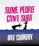 Some People Cant Surf: The Graphic Design of Art Chantry