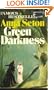 Green Darkness