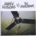 Andrew Weatherall Vs The Boardroom