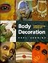 Body Decoration: A World Survey of Body Art