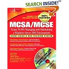 Click here to buy MCSA MCSE Managing and Maintaining a Windows Server 2003... by  Thomas W. Shinder, Debra Littlejohn Shinder, Syngress Publishing, and Chris Peiris.