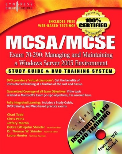 MCSA/MCSE Managing and Maintaining a Windows Server 2003 Environment: Exam 70-290 Study Guide and DVD Training System