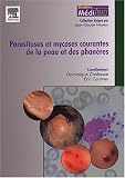 Parasitoses et mycoses courantes de la peau et des phanères