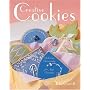 Creative Cookies: Delicious Decorating for Any Occasion