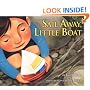 Sail Away, Little Boat (Carolrhoda Picture Books)