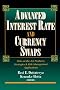 Advanced Interest Rate and Currency Swaps: State-of-the-art Products, Strategies and Risk Management Applications