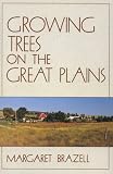 Growing Trees on the Great Plains