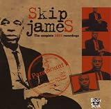 Revue Skip James  / The Complete 1931 Recordings