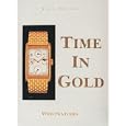Time in Gold , Wristwatches by Gerald Viola and Gisbert L. Brunner