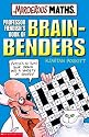 Professor Fiendish's Book of Brain-benders (Murderous Maths)
