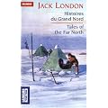 Histoires du Grand Nord, �dition bilingue anglais/fran�ais