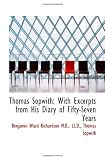 Thomas Sopwith: With Excerpts from His Diary of Fifty-Seven Years