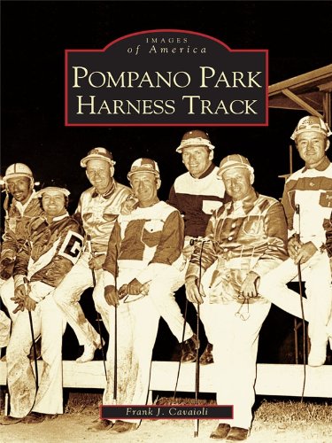 Pompano Park Harness Track (Images of America)