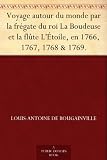 Voyage autour du monde par la frégate du roi La Boudeuse et la flûte L'Étoile, en 1766, 1767, 1768 & 1769.