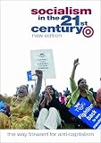 Socialism in the 21st century : the way forward for anti-capitalism