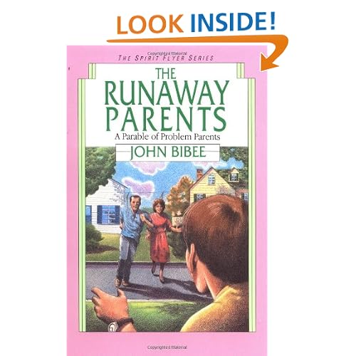 The Runaway Parents: A Parable of Problem Parents (Spirit Flyer)
