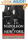 The Napoleon of New York: Mayor Fiorello LaGuardia