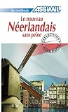 Le Nouveau Néerlandais sans Peine ; Livre