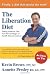 The Liberation Diet: Setting America Free from the Bondage of Health Misinformation!