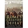 Rome's Greatest Defeat: Massacre in the Teutoburg Forest