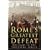 Rome's Greatest Defeat: Massacre in the Teutoburg Forest