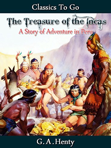 The Treasure of the Incas (Classics To Go)
