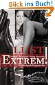 Lust Extrem!: 35 befriedigende Kurzgeschichten