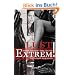 Lust Extrem!: 35 befriedigende Kurzgeschichten