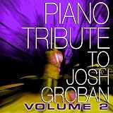Vol 2 Piano Tribute to Josh Groban