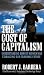 The Cost of Capitalism: Understanding Market Mayhem and Stabilizing our Economic Future