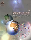 Human Biology and Health: An Evolutionary Approach (Health and Disease) (Bk. 4)