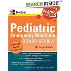 Click here to buy Pediatric Emergency Medicine Board Review: Pearls of Wisdom by William Gossman, Peter Emblad, and Scott Plantz.