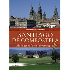 Santiago de Compostela: Als Pilger auf dem Jakobsweg