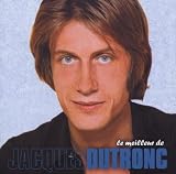Le Meilleur de... - Jacques Dutronc