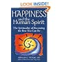 Happiness and the Human Spirit: The Spirituality of Becoming the Best You Can Be