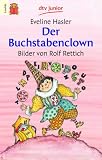Der Buchstabenclown - Eveline Hasler