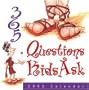 365 Questions Kids Ask 2000 Calendar