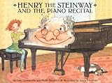 Henry the Steinway and the Piano Recital
