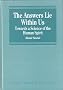 The Answers Lie within Us: Towards a Science of the Human Spirit (Avebury Series in Philosophy)