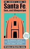 The Insider's Guide to Santa Fe, Taos, and Albuquerque, Fourth Revised Edition