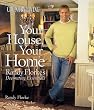 Country Living Your House, Your Home: Randy Florke's Decorating Essentials
