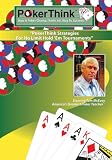 How a Poker Champ Thinks His Way to Success