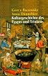 Kulturgeschichte des Essens und Trinkens.