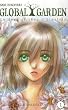 Global Garden, tome 1