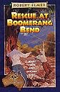 Rescue at Boomerang Bend