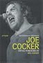 Joe Cocker: The Authorised Biography