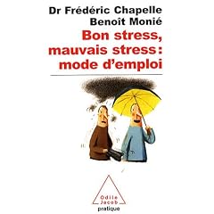 Bon stress, mauvais stress : mode d'emploi