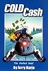 Cold Cash: The Perfect Heist (Northern Mania!)