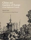 cover of China and Gardens of Europe of the Eighteenth Century (Dumbarton Oaks Reprints in Landscape Architec