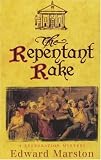 The Repentant Rake (A Restoration mystery)